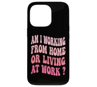 ¿Estoy trabajando desde casa o viviendo en el trabajo? Carcasa para iPhone 13 Pro
