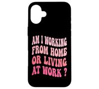¿Estoy trabajando desde casa o viviendo en el trabajo? Carcasa para iPhone 16 Plus