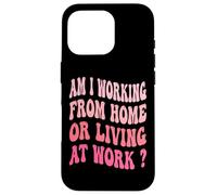¿Estoy trabajando desde casa o viviendo en el trabajo? Carcasa para iPhone 16 Pro