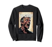 Estoy Tranquilo, Estresado, Bicho Raro Sudadera