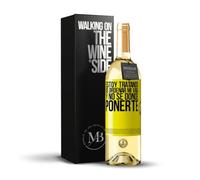 «Estoy tratando de ordenar mi vida y no sé dónde ponerte» Mensaje en una Botella. Vino Blanco Premium Verdejo Joven + Gift Box. Etiqueta Amarilla PERSONALIZABLE
