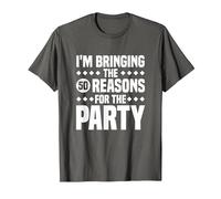 Estoy trayendo Las Cincuenta Razones para la Fiesta, 50 cumpleaños Camiseta, Hombre, Asfalto, 4XL