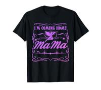 Estoy volviendo a casa mamá Camiseta