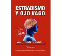 Estrabismo Y Ojo Vago - Mitos, Leyendas Y Verdades