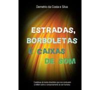 Estradas Borboletas E Caixas De Som (ebook)