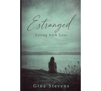 Estranged: A Mother’s Grief without Absolution