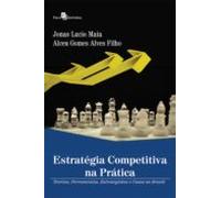 Estratégia Competitiva Na Prática (ebook)