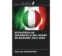 ESTRATEGIA DE DESARROLLO DEL RUGBY EN BURUNDI 2022-2026