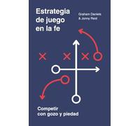 Estrategia de juego en la fe: Competir con gozo y piedad