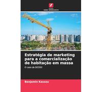 Estratégia de marketing para a comercialização de habitação em massa: O caso da SICOGI