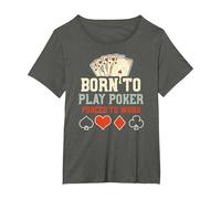 Estrategia de póker: Born To Play Poker Forced To W... Póker Camiseta, Mujer Tallas Grandes, Asfalto, 6XL Grande