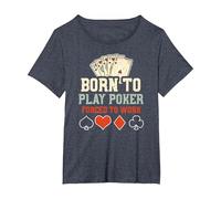 Estrategia de póker: Born To Play Poker Forced To W... Póker Camiseta, Mujer Tallas Grandes, Azul Jaspeado, 1XL Grande