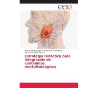 Estrategia Didáctica para integración de contenidos morfofisiológicos
