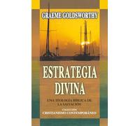 Estrategia divina: Una teología bíblica de la salvación