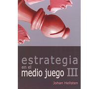 Estrategia En El Medio Juego III (AJEDREZ)