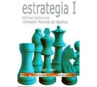 Estrategia I: Analisis Instructivos De Sus Mejores Partidas
