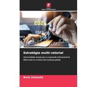 Estratégia multi-vetorial: Oportunidades actuais para a cooperação internacional da Bielorrússia no contexto das mudanças globais