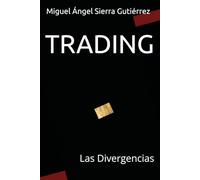 Estrategia para Operar los Mercados Financieros con Éxito: Las Divergencias