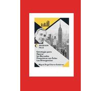 Estrategia para Operar los Mercados Financieros con Éxito: Las Divergencias (Publicaciones Wall Street - Finanzas - Inversiones - Bolsa)