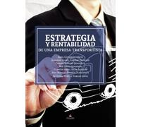 Estrategia Y Rentabilidad De Una Empresa Transportista