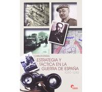 Estrategia Y Táctica En La Guerra De España, 1936-1939 (SIN COLECCION)