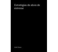 Estratégias De Alívio De Estresse (ebook)