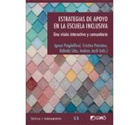 Estrategias De Apoyo En La Escuela Inclusiva: Una Vision Interactiva Y