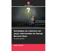 Estratégias de cobertura em peças selecionadas de George Bernard Shaw: Um estudo pragmático