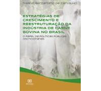 Estratégias De Crescimento E Reestruturação Da Indústria De Carne Bovi
