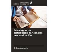 Estrategias de distribución por canales: una evaluación