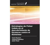 Estrategias de Fisher Indole en el descubrimiento de fármacos contra el Alzheimer