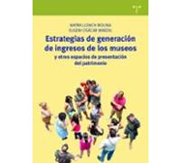 Estrategias de generación de ingresos de los museos y otros espacios de presentación del patrimonio