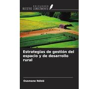 Estrategias de gestión del espacio y de desarrollo rural