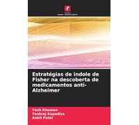 Estratégias de indole de Fisher na descoberta de medicamentos anti-Alzheimer