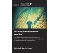 Estrategias de ingeniería genética: * Modificación de los niveles de sustancias bioquímicas * Demostración a través de la vía de la vitamina B5 * ... era de la bioinformática de nueva generación