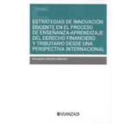 Estrategias De Innovación Docente En El Proceso De Enseñanza Aprendizaje Del Derecho Financiero Y Tributario Desde Una Perspectiva Internacional