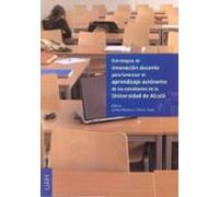 Estrategias de innovación docente para favorecer el aprendizaje autónomo de los estudiantes de la Universidad de Alcalá