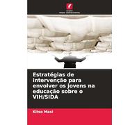 Estratégias de intervenção para envolver os jovens na educação sobre o VIH/SIDA