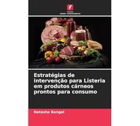 Estratégias de intervenção para Listeria em produtos cárneos prontos para consumo