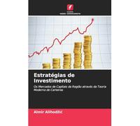 Estratégias de Investimento: Os Mercados de Capitais da Região através da Teoria Moderna de Carteiras
