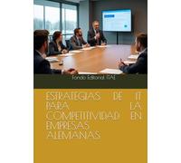 ESTRATEGIAS DE IT PARA LA COMPETITIVIDAD EN EMPRESAS ALEMANAS