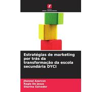 Estratégias de marketing por trás da transformação da escola secundária DYCI