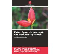 Estratégias de produção em sistemas agrícolas: Produção sustentável