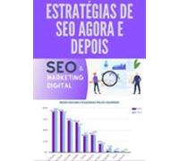 Estratégias De Seo Agora E Depois (ebook)