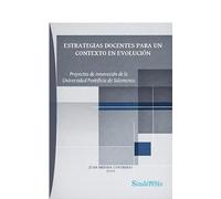 Estrategias docentes para un contexto en evolucion