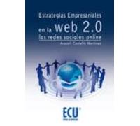 Estrategias Empresariales En La Web 2.0 Las Redes Sociales Online