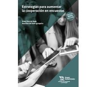 Estrategias para aumentar la cooperación en encuestas (Estudios de Economía y Sociología)