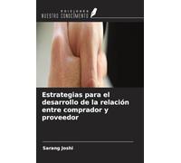 Estrategias para el desarrollo de la relación entre comprador y proveedor