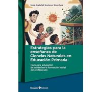 Estrategias para la enseñanza de Ciencias Naturales en Educación Primaria: Hacia una educación de calidad en la formación inicial del profesorado (Horizontes Educación)