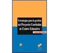 Estrategias Para La Gestión Del Proyecto Curricular De Centro Educativo